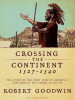 Crossing_the_Continent_1527-1540