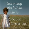 Surviving_the_White_Gaze