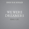 We_were_dreamers