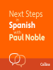 Next_Steps_in_Spanish_with_Paul_Noble_for_Intermediate_Learners_____Complete_Course