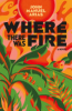 Where_there_was_fire