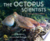 The_Octopus_Scientists__Exploring_the_Mind_of_a_Mollusk
