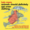 Lots_more_animals_should_definitely_not_wear_clothing