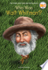 Who_was_Walt_Whitman_