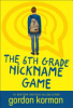 The_Sixth_Grade_Nickname_Game
