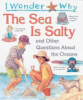 I_wonder_why_the_sea_is_salty_and_other_questions_about_the_ocean