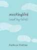 Mockingbird__Mok_ing-b__urd_