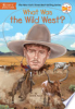What_was_the_Wild_West_