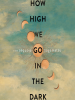 How_High_We_Go_in_the_Dark___A_Novel