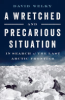 A_Wretched_and_Precarious_Situation__In_Search_of_the_Last_Arctic_Frontier