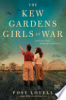 The_Kew_Gardens_girls_at_war