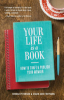 Your_Life_is_a_Book__How_to_Craft___Publish_Your_Memoir