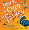 How_to_catch_a_turkey