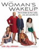 The_Woman_s_Wakeup__How_to_Shake_up_Your_Looks__Life__and_Love_After_50
