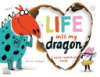 Life_with_My_Dragon
