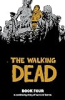 The_Walking_Dead__A_Continuing_Story_of_Survival_Horror__Book_Four