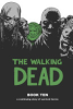 The_Walking_Dead__A_Continuing_Story_of_Survival_Horror__Book_Ten