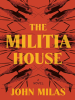 The_Militia_House