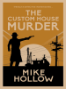 The_Custom_House_Murder