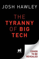 The_tyranny_of_big_tech