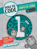 How_to_Code__A_Step-By-Step_Guide_to_Computer_Coding___1