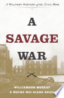 A_Savage_War__A_Military_History_of_the_Civil_War