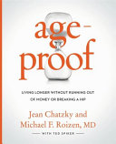 Ageproof___living_longer_without_running_out_of_money_or_breaking_a_hip