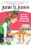 Junie_B__Jones_and_the_yucky_blucky_fruitcake____5