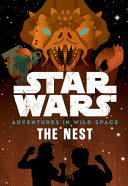 The_nest__Star_wars__Adventures_in_wild_space___2