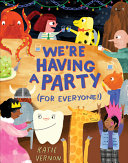 We_re_having_a_party__for_everyone__