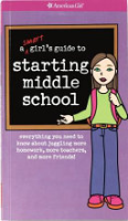 A_Smart_Girl_s_Guide_to_Starting_Middle_School__everything_you_need_to_know_about_juggling_more_homework__more_teachers__and_more_friends_