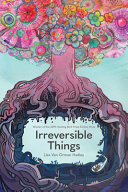 Irreversible_Things