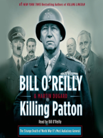 Killing_Patton__The_Strange_Death_of_World_War_II_s_Most_Audacious_General