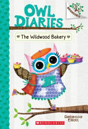 The_Wildwood_Bakery__Owl_diaries___7
