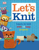 Let_s_Knit__Learn_to_Knit_with_12_Easy_Projects