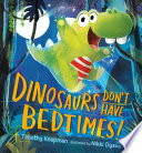 Dinosaurs_Don_t_Have_Bedtimes_