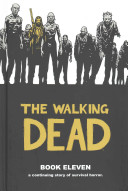 The_Walking_Dead__A_Continuing_Story_of_Survival_Horror__Book_Eleven