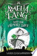 Amelia_Fang_and_the_memory_thief