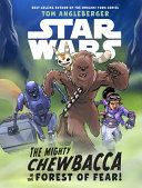 The_mighty_Chewbacca_in_the_forest_of_fear_