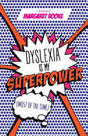 Dyslexia_is_my_superpower
