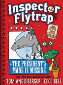 The_President_s_Mane_is_Missing___Inspector_Flytrap___2