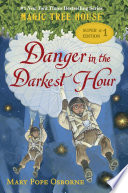 Danger_in_the_Darkest_Hour__Magic_Tree_House_Super_Edition____1
