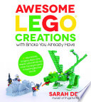 Awesome_LEGO_creations_with_bricks_you_already_havE__50_new_robots__dragons__race_cars__planes__wild_animals_and_other_exciting_projects_to_build_imaginative_worlds