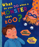 What_do_you_do_when_a_monster_says_boo_