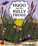 Hugo_and_the_Bully_Frogs