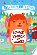 Knock_knock_on_wood__Super_happy_party_bears___2