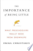 The_Importance_of_Being_Little